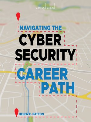 cover image of Navigating the Cybersecurity Career Path